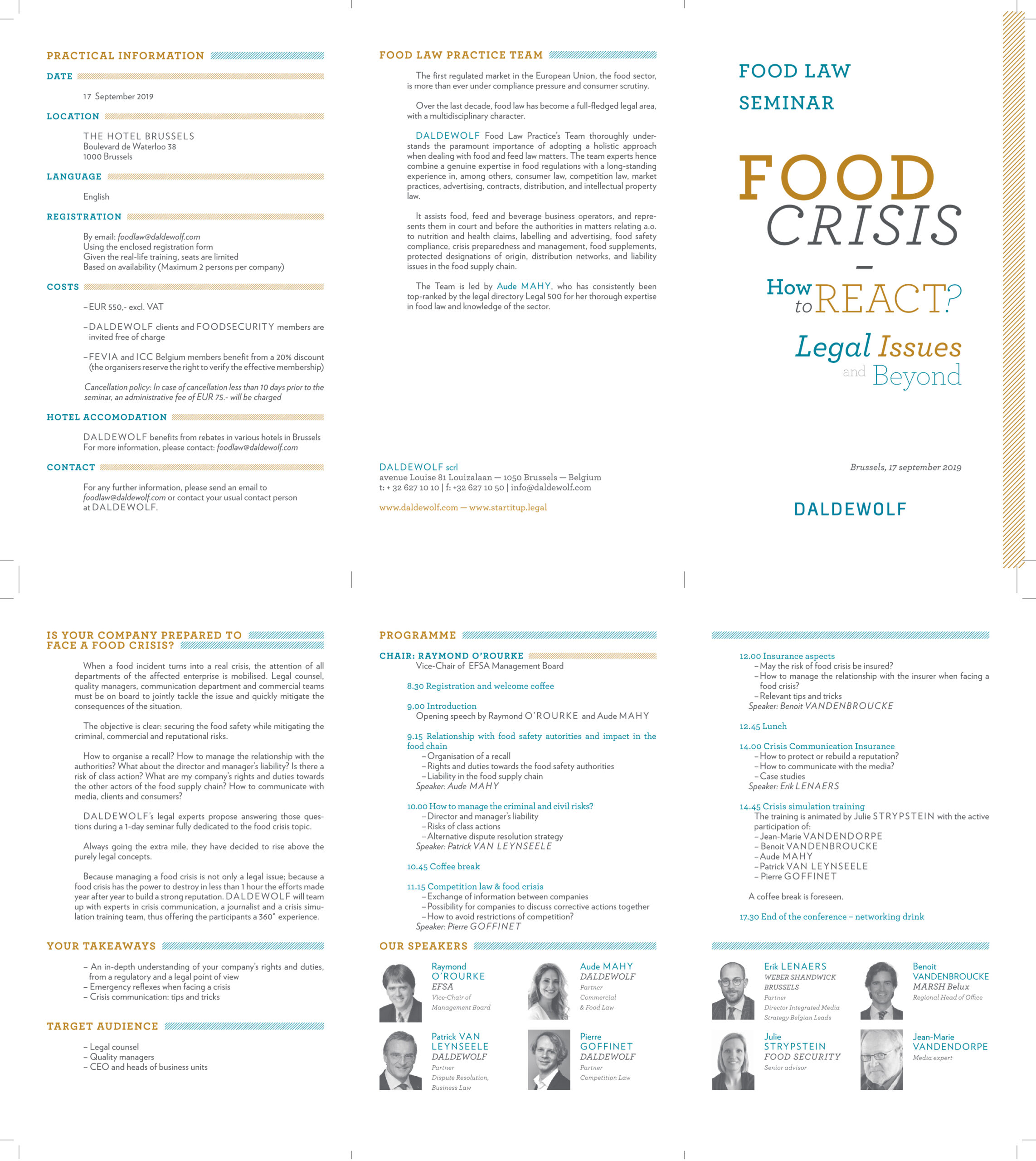 Programme pour la journée de séminaire «Food Crisis - How to React? Legal issues and beyond» organisé par le département Food Law du cabinet DALDEWOLF. Dépliant 3 plis imprimé à 750 exemplaires.